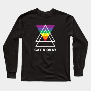 GAY AND OKAY Long Sleeve T-Shirt